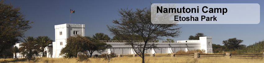 Namutoni Camp nwr Etosha National Park namibia